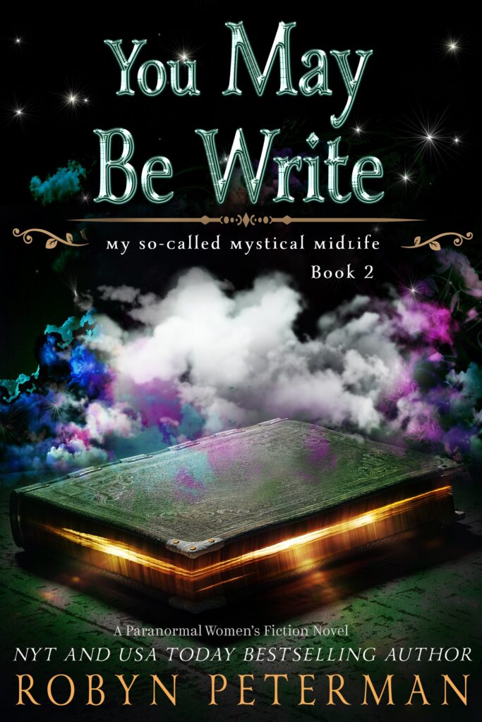 You May Be Write by Robyn Peterman