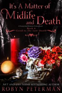 It's a Matter of Midlife and Death by Robyn Peterman