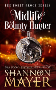 Midlife Bounty Hunter by Shannon Mayer