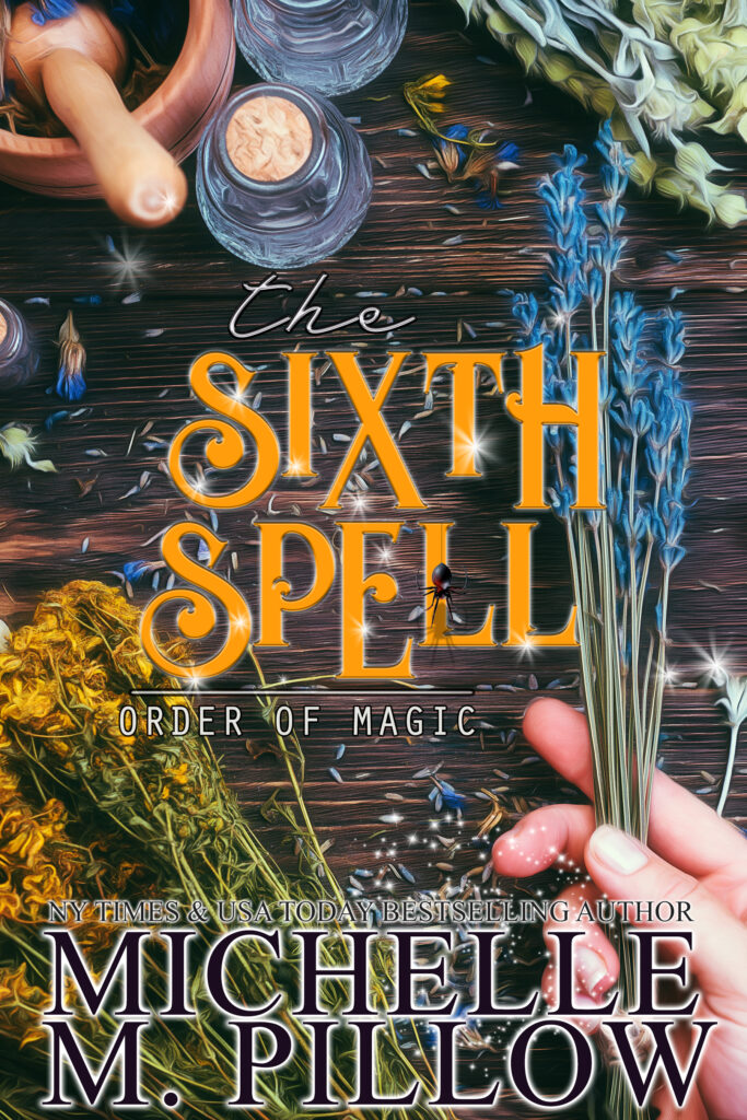 The Sixth Spell by Michelle M. Pillow