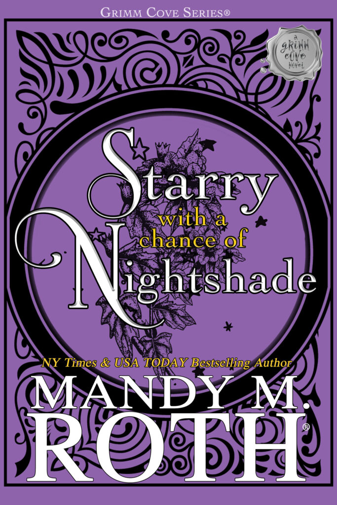 Starry with a Chance of Nightshade by Mandy M. Roth