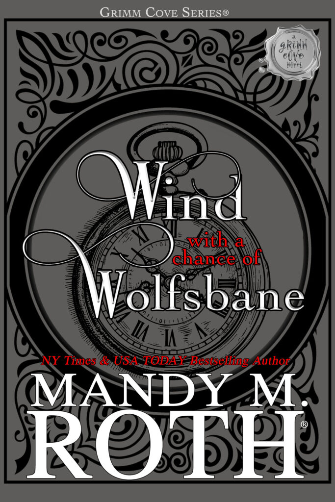 Wind with a Chance of Wolfsbane by Mandy M. Roth